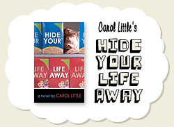 Carol Little's Hide Your Life Away